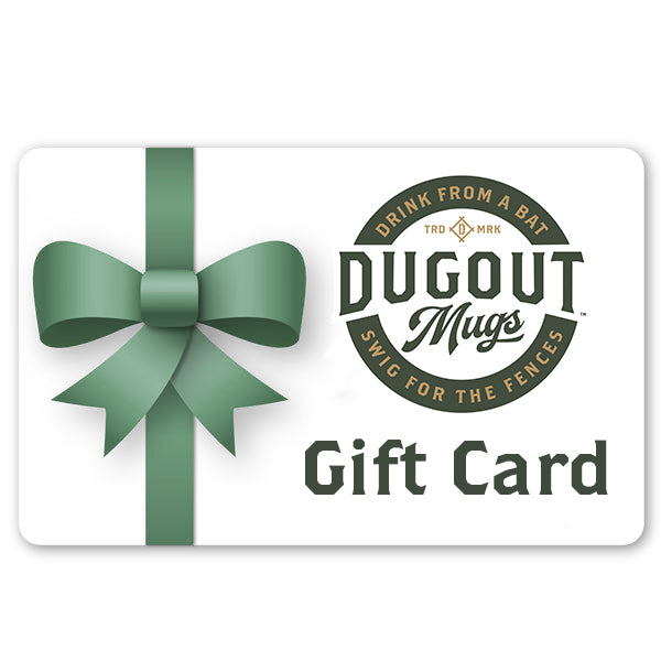 Dugout Mugs Gift Card